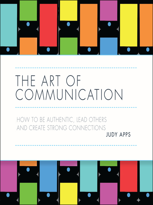 Title details for The Art of Communication by Judy Apps - Wait list